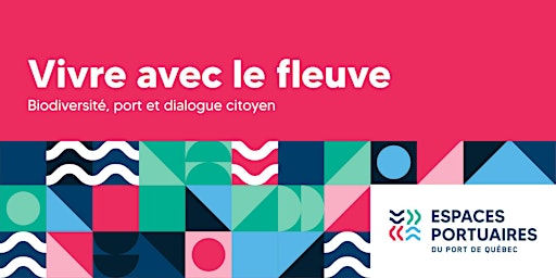 Image principale de Conférence | Vivre avec le fleuve : biodiversité, port et dialogue citoyen