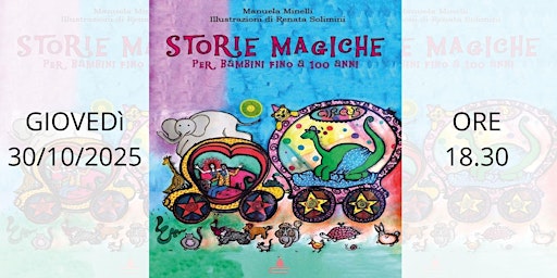 Presentazione Storie magiche per bambini fino a 100 anni di Manuela Minell primary image