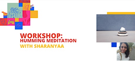 WORKSHOP: Humming Meditation with Sharanyaa primary image
