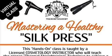 Mastering a Healthy "SILK PRESS" Virtual Class primary image