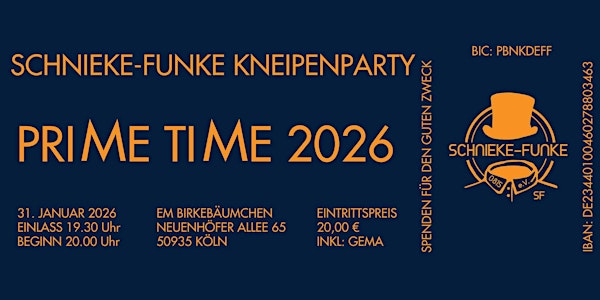 PRIME TIME 2026 - Kneipenparty der Schnieke-Funke 0815 e.V.