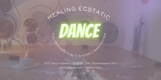 Image principale de Healing ECSTATIC Dance | FullmoonTaurus | Cacao | Meditation | Pleasure