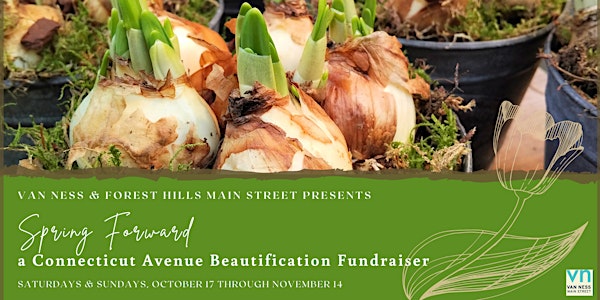 VNMS Spring Forward - Connecticut Avenue Beautification Fundraiser