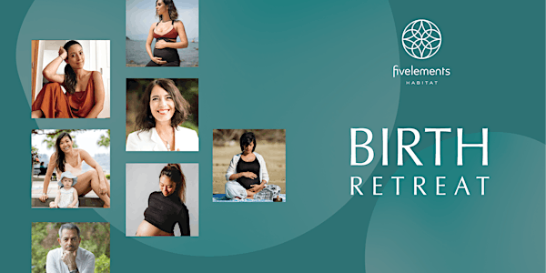 Birth Retreats  with SATTRA and HK's Top Specialists at Fivelements Habitat