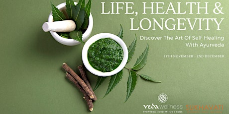 Life, health and longevity: Discover the art of self-healing with Ayurveda primary image