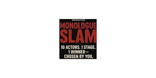 Image principale de THE MANHATTAN MONOLOGUE SLAM