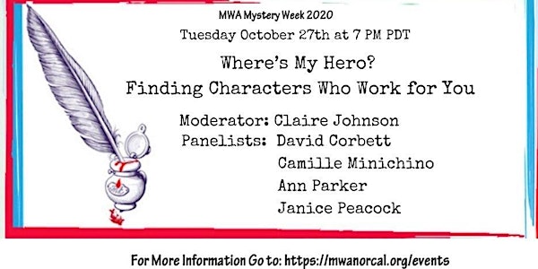 MWA NorCal Mystery Week - Creating Characters	 * Tuesday, October 27th