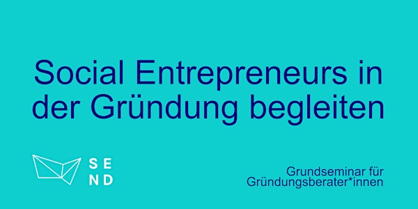 Social Entrepreneurs in der Gründung begleiten - Grundseminar