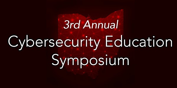 3rd Annual Cybersecurity Education Symposium