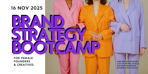 Image principale de Brand Strategy Bootcamp for Women Who Create