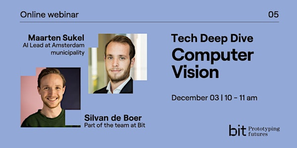 Tech deep dive - Computer Vision