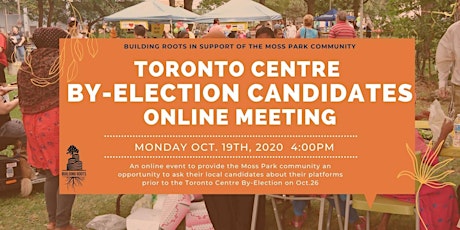 Toronto Centre By-Election Candidates Online Meeting