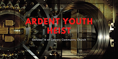 Ardent Youth Heist primary image