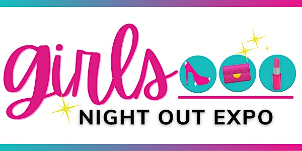 Girls Night Out Expo