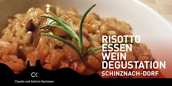 ck Risottoessen mit Weindegustation