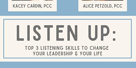 Listen Up! Top 3 Listening Skills to Level Up Your Leadership & Your Life