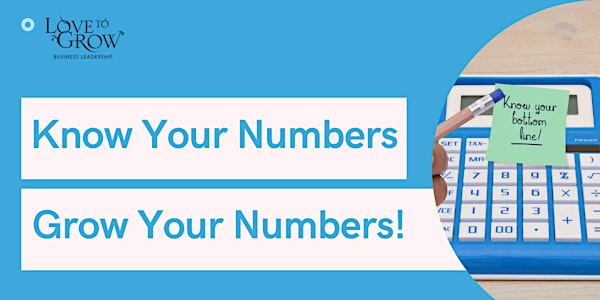 Know Your Numbers - Grow Your Numbers!