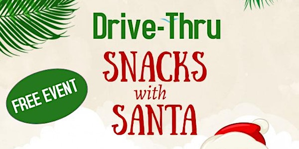 Drive-Thru Snacks with Santa