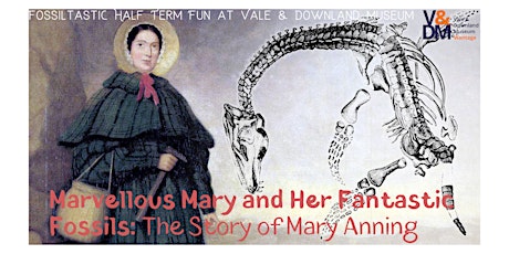 Marvellous Mary and Her Fantastic Fossils: The Story of Mary Anning primary image