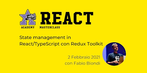 State management in React/TypeScript con Redux Toolkit [GrUSP Academy]