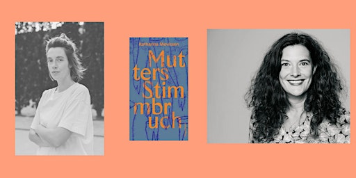 Image principale de Mutters Stimmbruch: Katharina Mevissen im Interview mit Miriam Haller