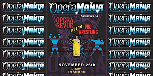 OperaMANIA: An Opera Revue Pro Wrestling Show primary image