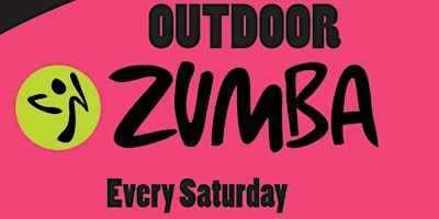OUTDOOR ZUMBA PARTY - Every Saturday