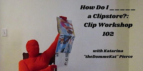 Imagen principal de How Do I _____ A Clipstore?: Clip Workshop 102