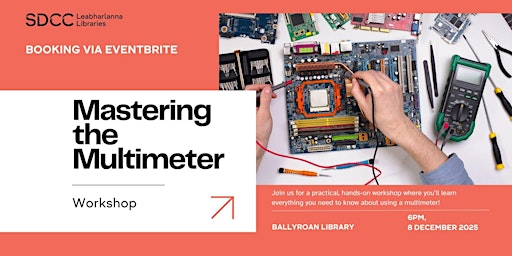 Image principale de Mastering the Multimeter - Workshop for Adults