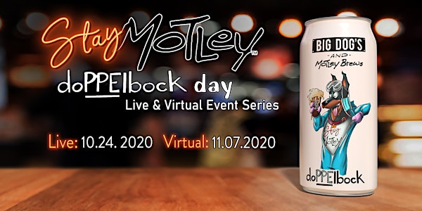 Stay Motley | doPPElbock day (Virtual)
