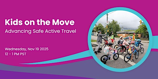 Imagen principal de Kids on the Move: Advancing Safe Active Travel
