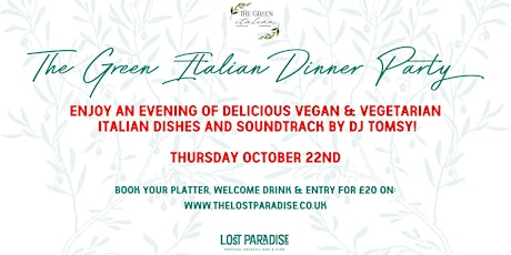 The Green Italian Dinner Party @ The Lost Paradise 22/10/2020 primary image