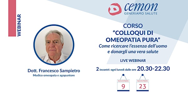 WEBINAR - Dott. Francesco Sampietro- COLLOQUI DI OMEOPATIA PURA