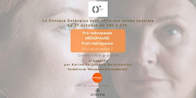 Image principale de Pré-ménopause, Ménopause, Post-ménopause ? Et si on en parlait !