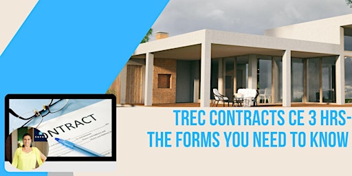 CONTRACTS-The Forms You Need to Know -TREC  3 HRS CE only $10 in October! primary image