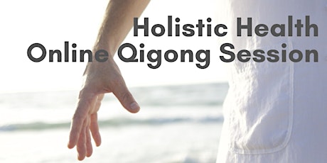 Holistic Health Online Qigong Session primary image