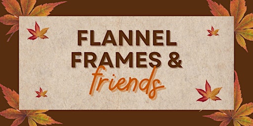 Image principale de Flannel Frames and Friends