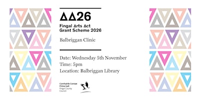 Immagine principale di Arts Act Grant Scheme - Balbriggan Funding Clinic