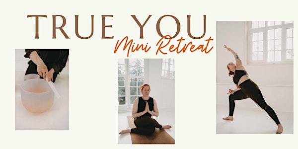 "TRUE YOU" Mini Retreat zum Jahresbeginn