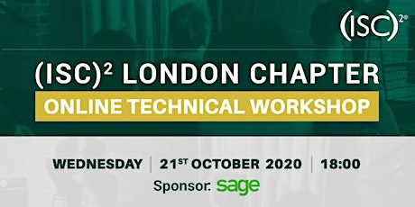 (ISC)2 London Chapter - Online Technical Workshop
