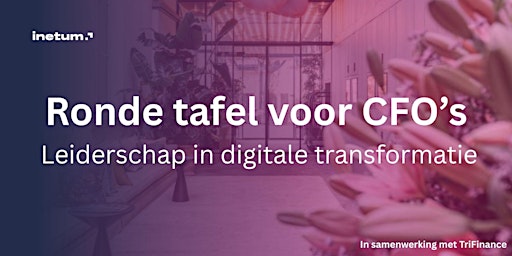 Image principale de Ronde tafel voor CFO’s – Leiderschap in Digitale Transformatie