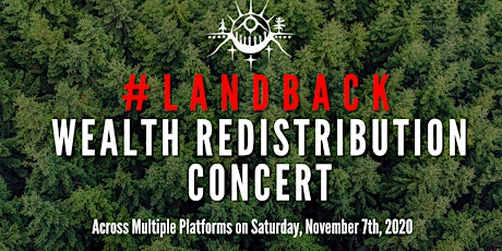 #LANDBACK Wealth Redistribution Concert primary image