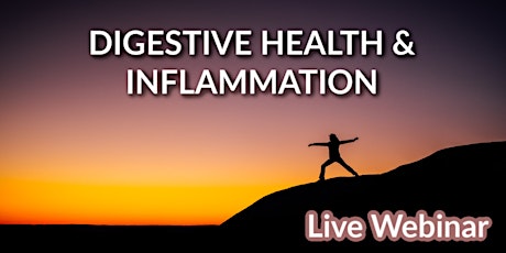 Special Webinar Event: Hope for Inflammation & Digestive Health primary image