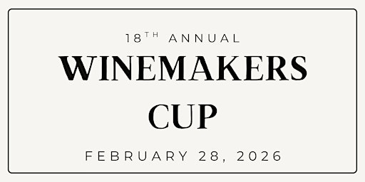 Hauptbild für 18th Annual Winemakers Cup