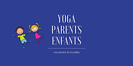 Atelier Yoga Parents  Enfants #2