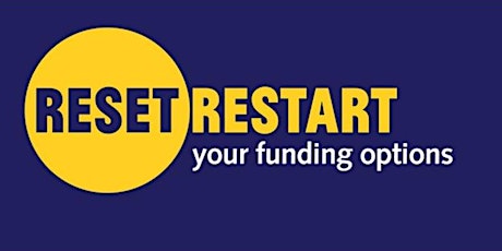 Reset. Restart: your funding options primary image