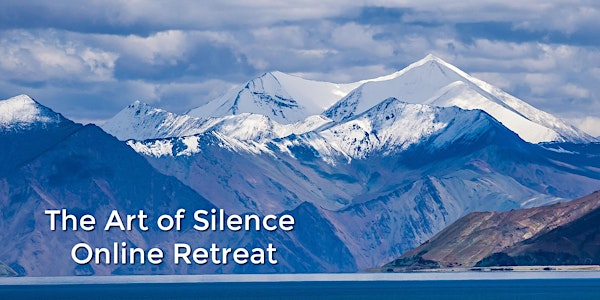 The Art of Silence Retreat