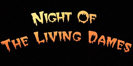 ‘Night Of The Living Dames’ Virtual Halloween Show primary image