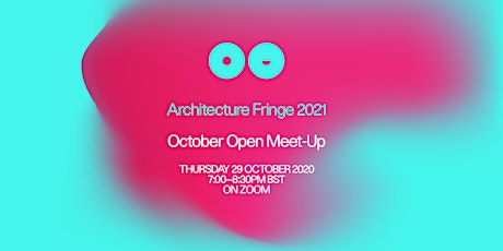 Architecture Fringe 2021 | October Open Meet-Up primary image