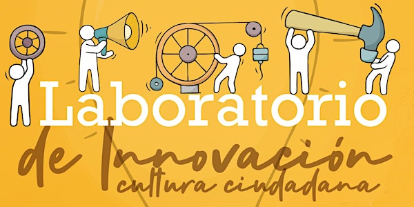 Laboratorio de Innovación y Cultura Ciudadana